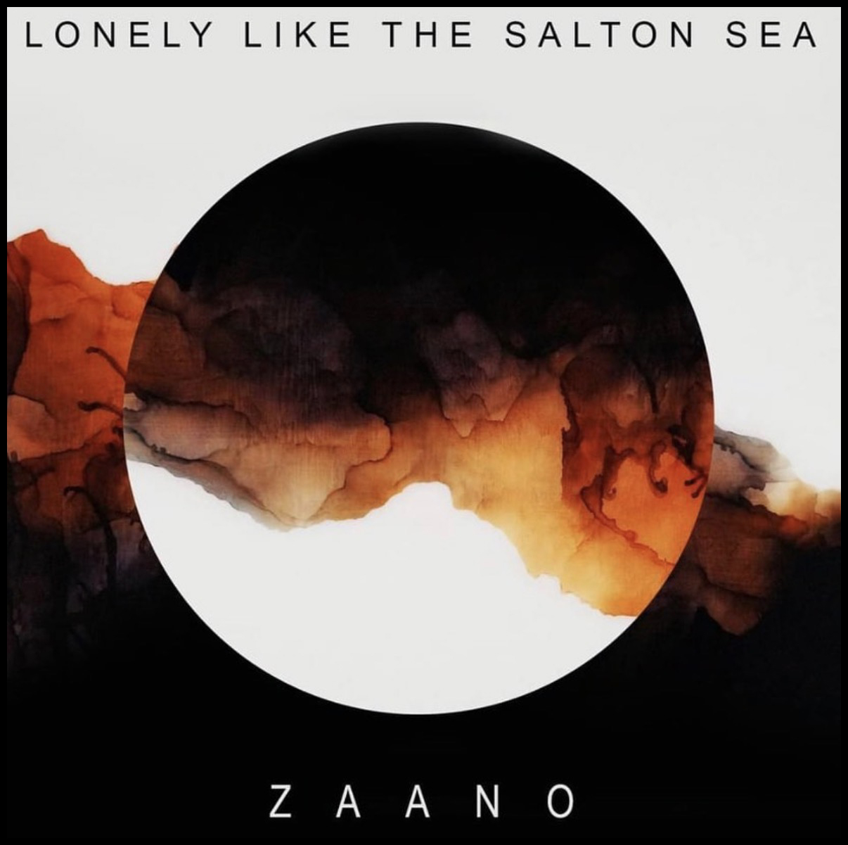 ZAANO — Lonely Like the Salton Sea